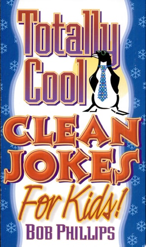 Totally Cool Clean Jokes for Kids