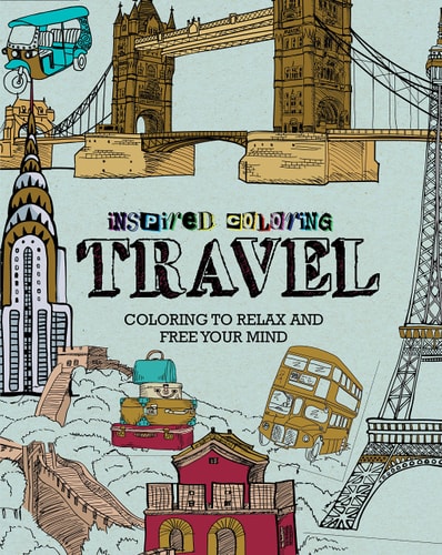 Inspired Coloring Travel Coloring to Relax and Free Your Mind