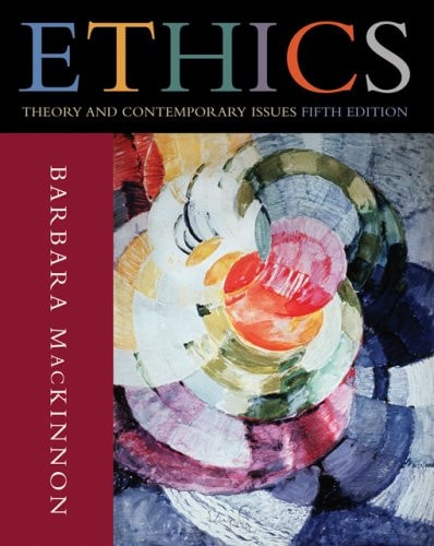 Ethics: Theory and Contemporary Issues (Available Titles CengageNOW)