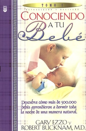 Conociendo a Tu Bebe (Spanish Edition)