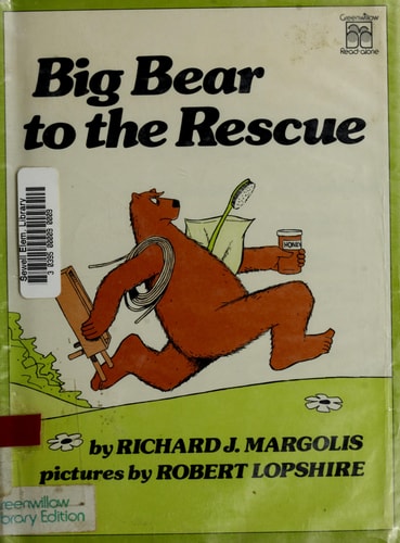 Big Bear to the rescue (Greenwillow read-alone)