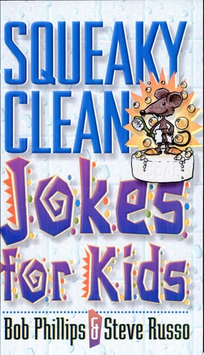 Squeaky Clean Jokes for Kids