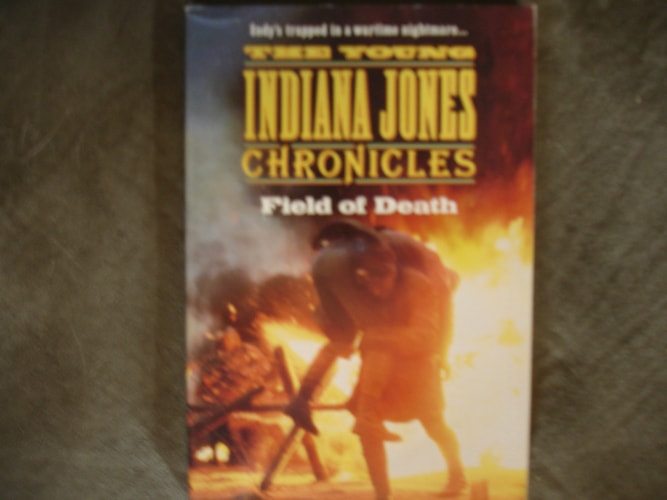 FIELD OF DEATH #TV-2 (The Young Indiana Jones Chronicles, Tv-2)