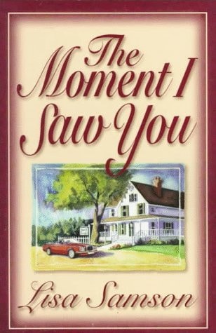 The Moment I Saw You
