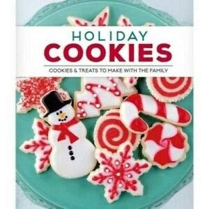 HOLIDAY COOKIES:COOKIES & TREATS TO MAKE WITH THE FAMILY