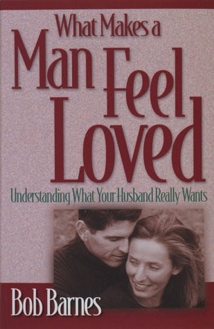 What Makes a Man Feel Loved