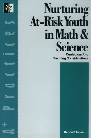 Nurturing At-Risk Youth in Math and Science: Curriculum and Teaching Considerations