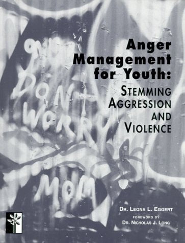 Anger Management for Youth: Stemming Aggression and Violence