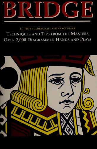 Bridge: Techniques and Tips from the Masters -- 4,249 Diagrammed Hands and Plays