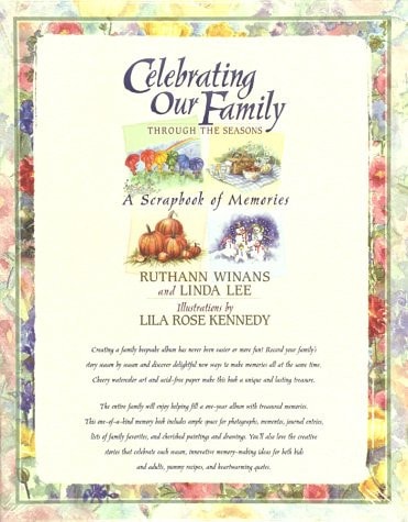 Celebrating Our Family Through the Seasons: Creating Memories to Last a Lifetime
