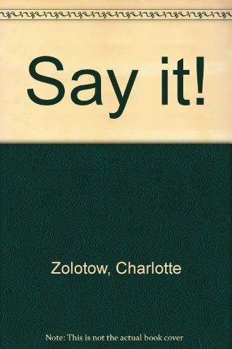 Say it!