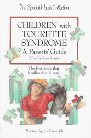 Children with Tourette Syndrome: A Parent's Guide (Special Needs Collection)