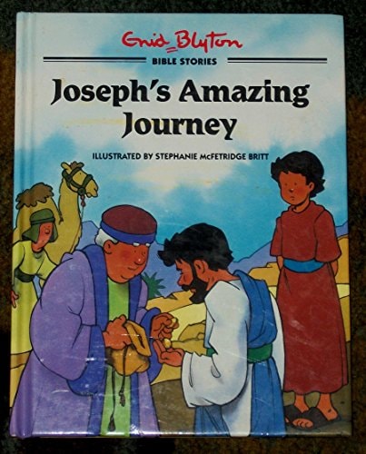 Joseph's Amazing Journey (Enid Blyton Bible Stories)