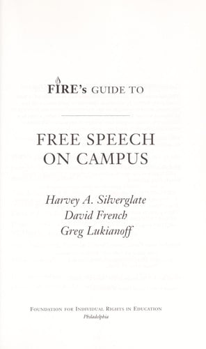FIRE's Guide to Free Speech on Campus (FIRE'S GUIDES TO STUDENT RIGHTS ON CAMPUS.)