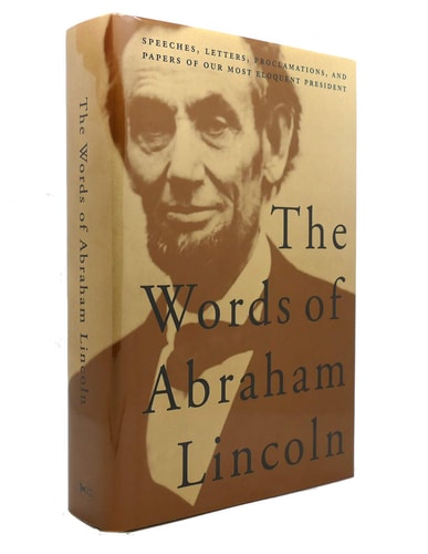 The Words of Abraham Lincoln