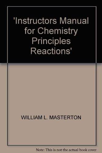 'Instructors Manual for Chemistry Principles Reactions'