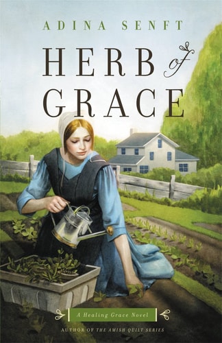 Herb of Grace: A Healing Grace Novel (Healing Grace (1))