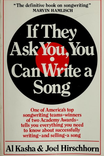 If They Ask You, You Can Write a Song