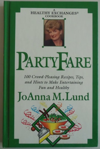 Party fare: A healthy exchanges cookbook