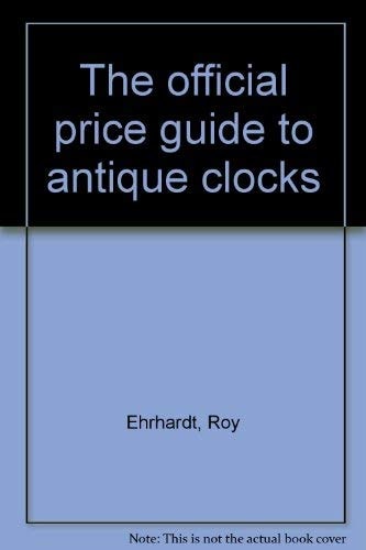 The official price guide to antique clocks