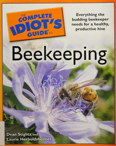 The Complete Idiot's Guide to Beekeeping