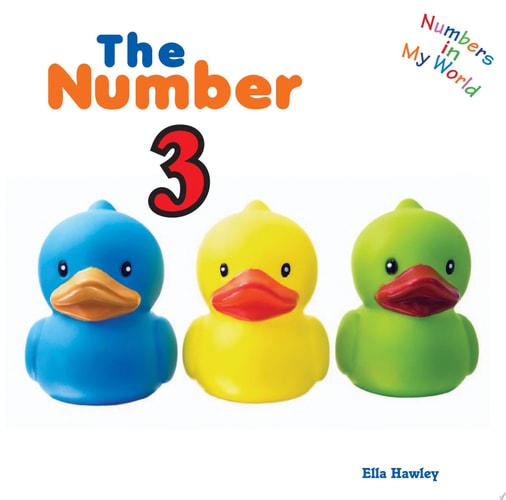 The Number 3 (Numbers in My World)