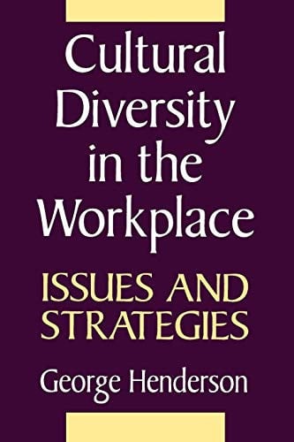 Cultural Diversity in the Workplace: Issues and Strategies