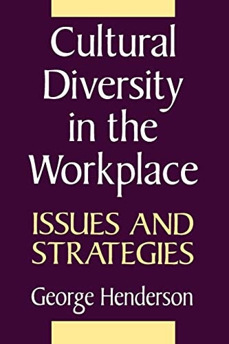 Cultural Diversity in the Workplace: Issues and Strategies
