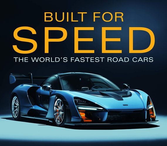 Built for Speed World's Fastest Road Cars