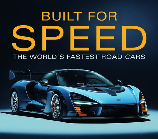 Built for Speed World's Fastest Road Cars