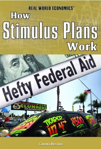 How Stimulus Plans Work (Real World Economics)