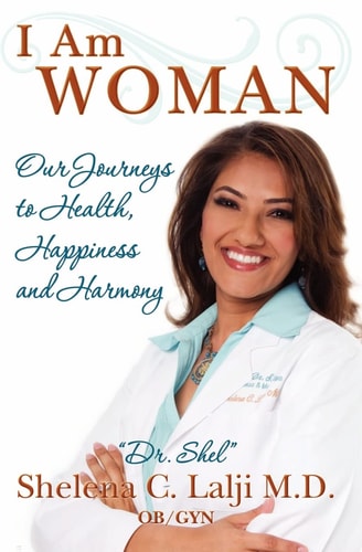 I Am Woman: Our Journeys to Health, Happiness and Harmony