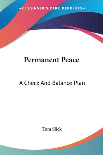 Permanent Peace: A Check And Balance Plan