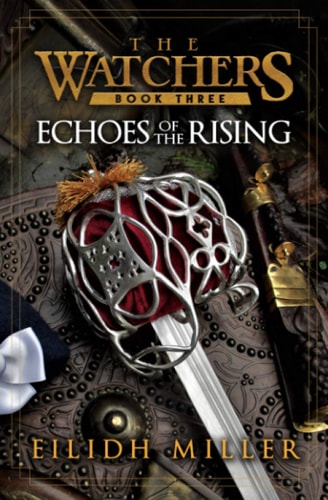 Echoes of the Rising: The Watchers Series: Book 3
