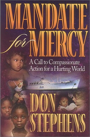 Mandate for Mercy: A Call to Compassionate Action for a Hurting World