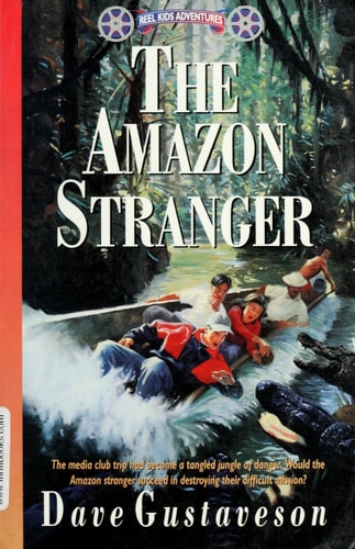 Amazon Stranger (Reel Kids Adventures)