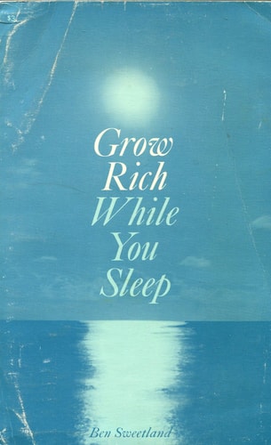 Grow Rich While You Sleep