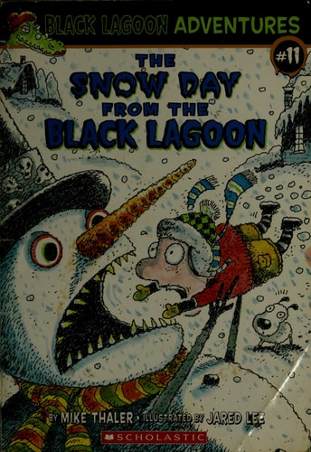 The Snow Day from the Black Lagoon (Black Lagoon Adventures, No. 11)