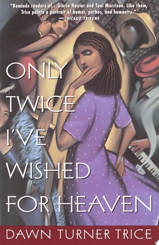 Only Twice I've Wished for Heaven