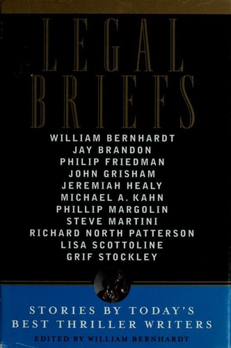Legal Briefs: Short Stories by Today's Best Thriller Writers