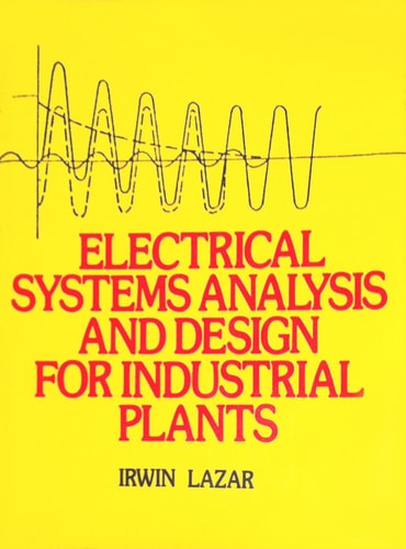 Electrical systems analysis and design for industrial plants