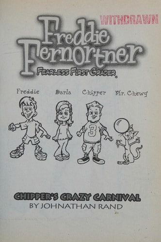 Chipper's Crazy Carnival #8 (Freddie Fernortner, Fearless First Grader)