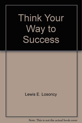 Think Your Way to Success