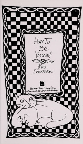 How to Be Yourself