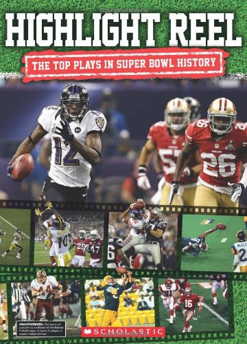 Highlight Reel The Top Plays in Super Bowl History