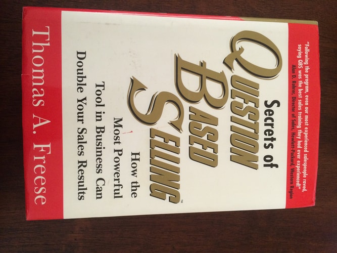 Secrets of Question-Based Selling