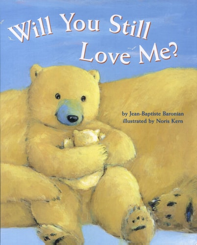 Will You Still Love Me?