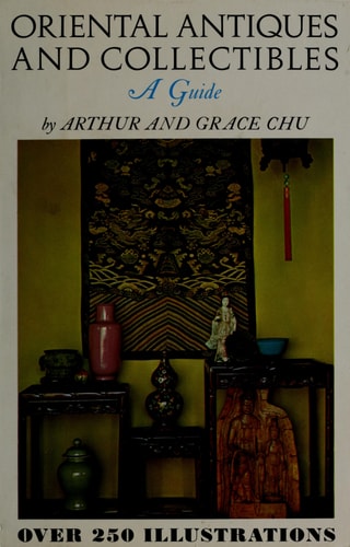 Oriental Antiques and Collectibles: A Guide
