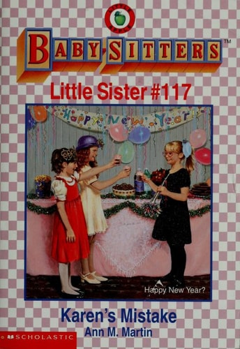 Karen's Mistake (Baby-Sitters Little Sister, No. 117)