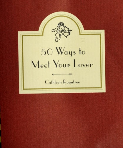 50 Ways to Meet Your Lover: Following Cupid's Arrow
